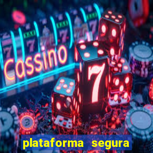 plataforma segura para ganhar dinheiro
